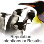 Reputation: Intentions or Results